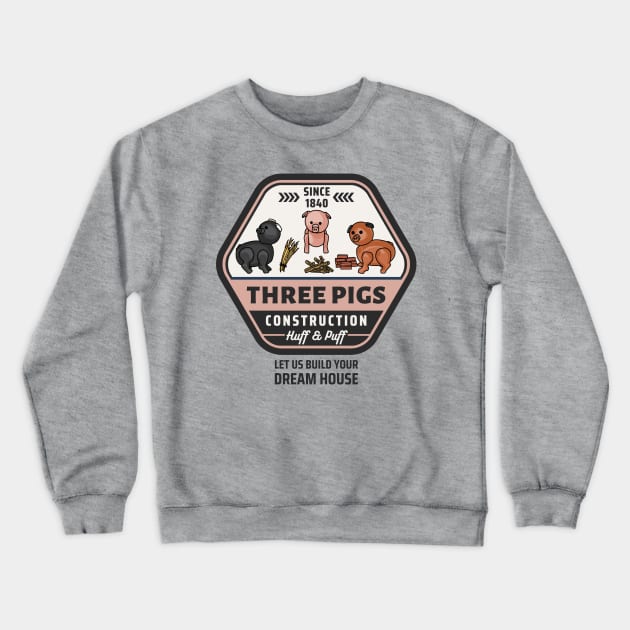 Three Pigs Construction Co. Logo Crewneck Sweatshirt by Slightly Unhinged